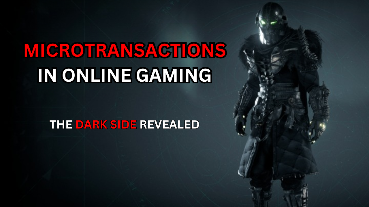 Microtransactions in Online Gaming | The Dark Side Revealed