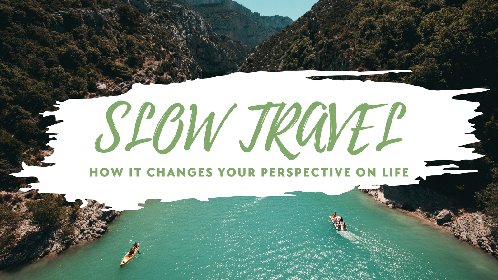 Slow Travel | How It Changes Your Perspective on Life