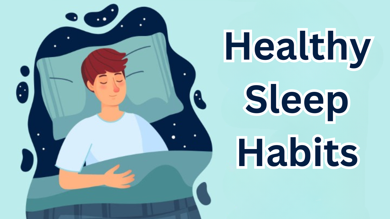 Healthy Sleep Habits: